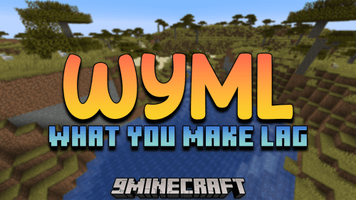 WYML Mod (1.19.1, 1.18.2) – A Server Performance Mod Thumbnail