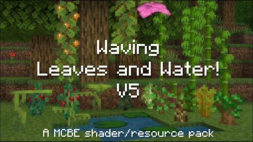 Waving Leaves & Water Shader (1.18) – MCPE/Bedrock Thumbnail