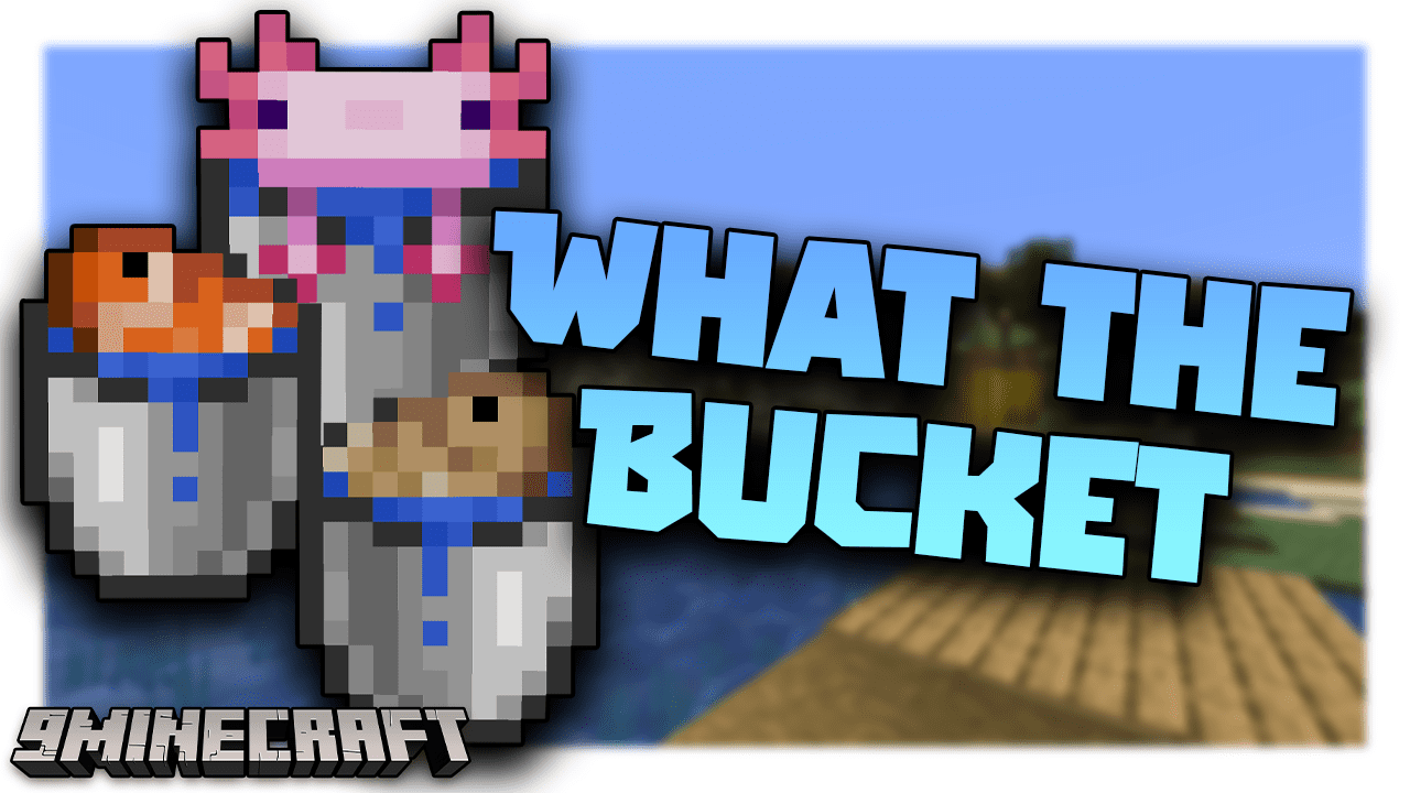 What The Bucket Mod (1.20.4, 1.19.4) - Fixes An Old Bug In Minecraft 1