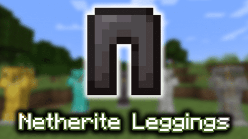 Netherite Leggings – Wiki Guide Thumbnail