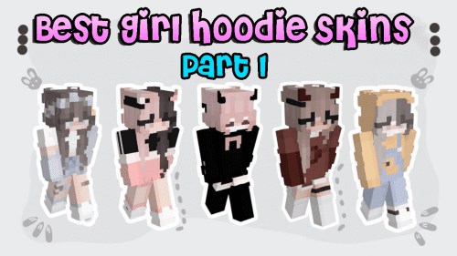 50 Best Girl Hoodie Skins in 2023 [Part 1] Thumbnail