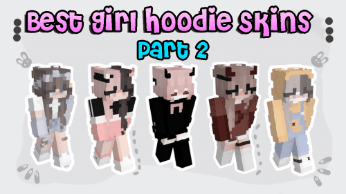 50 Best Girl Hoodie Skins in 2023 [Part 2] Thumbnail