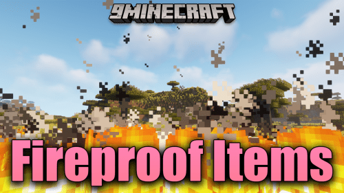 Fireproof Items Mod (1.18.2, 1.16.5) – Protect Items From Burning Thumbnail