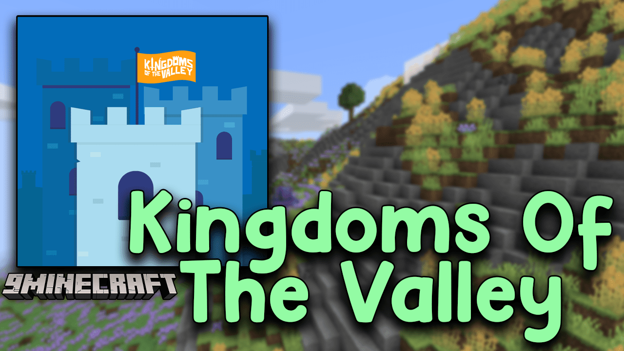 Kingdoms Of The Valley Modpack (1.16.5) - Build Your Own Civilization 1