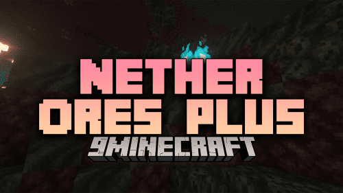 Nether Ores Plus+ Mod (1.19.4, 1.18.2) – 3 New Different Varients Of Ore Thumbnail