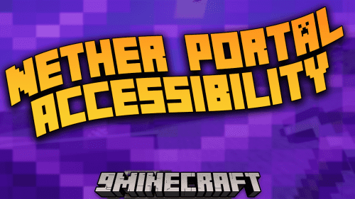 Nether Portal Accessibility Mod (1.19.2, 1.18.2) – Introducing New Features Thumbnail