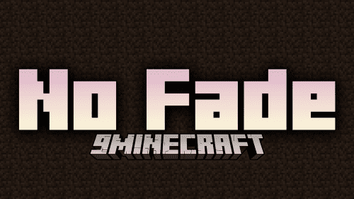No Fade Mod (1.19, 1.18.2) – Eliminates All Of The Fade Off Animations Thumbnail