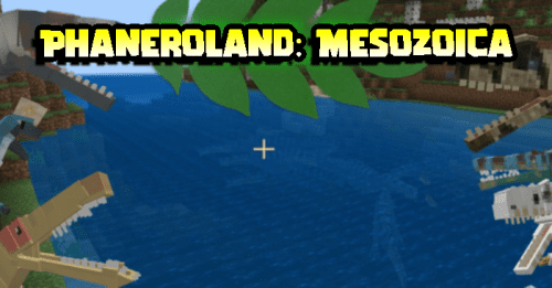 Phaneroland: Mesozoica Addon (1.19) – MCPE/Bedrock Mod Thumbnail