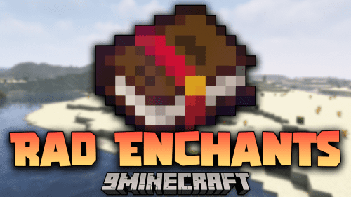 Rad Enchants Mod (1.16.5, 1.12.2) – Various New Enchantments Thumbnail