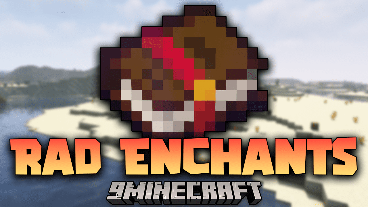 Rad Enchants Mod (1.16.5, 1.12.2) - Various New Enchantments 1