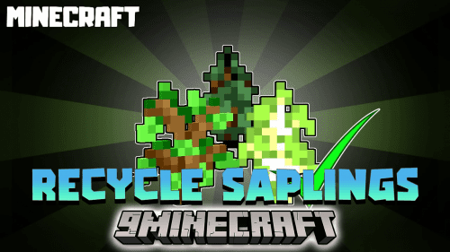 Saplings Recycle Data Pack (1.19.4, 1.19.2) – More Useful Saplings! Thumbnail