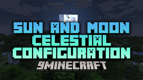 Sun and Moon Celestial Configuration Mod (1.21.1, 1.20.1) – Spice Up Your World Thumbnail