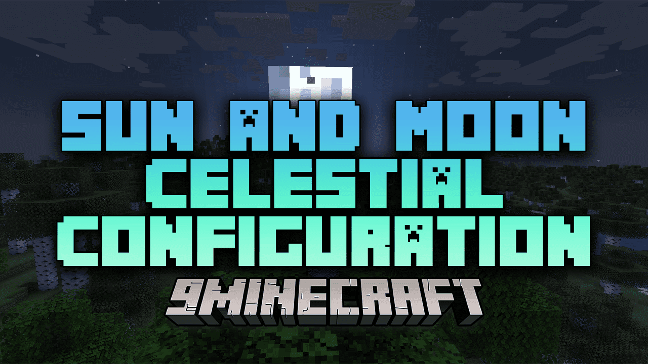 Sun and Moon Celestial Configuration Mod (1.21.1, 1.20.1) - Spice Up Your World 1