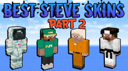 Top 30 Steve Skins for Minecraft In 2023 [Part 2] Thumbnail