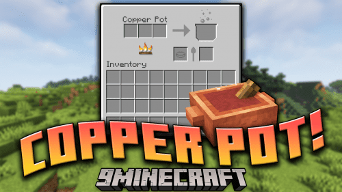 Copper Pot! Mod (1.16.5) – An Effective Farmer’s Delight Add-on Thumbnail