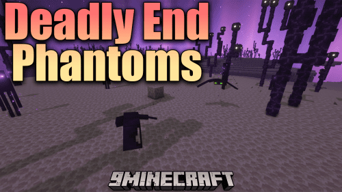 Deadly End Phantoms Mod (1.16.5, 1.15.2) – The End Version Of Phantoms Thumbnail