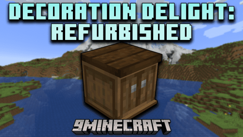 Decoration Delight Refurbished Mod (1.19.2, 1.18.2) – More Ways To Furnish Your Kitchen Thumbnail