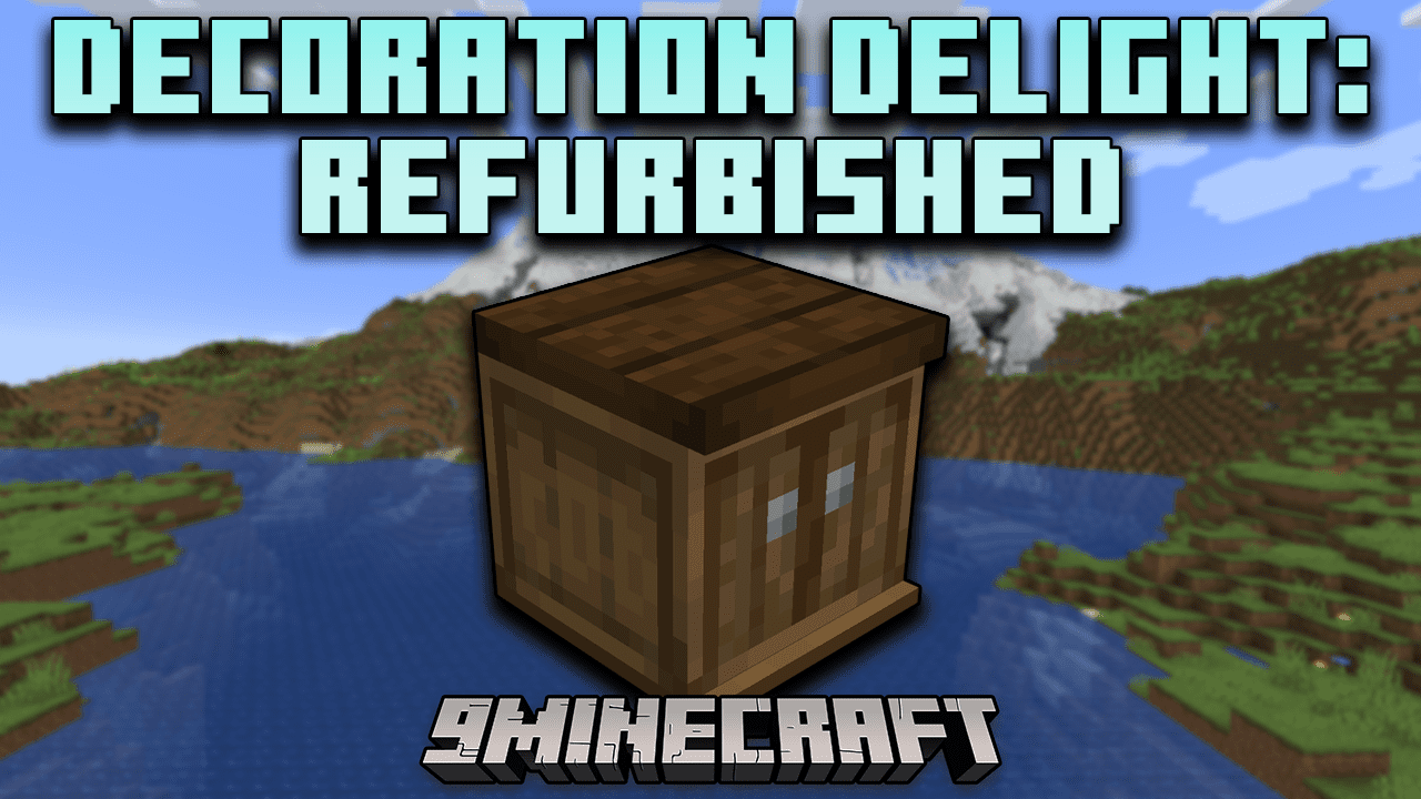 Decoration Delight Refurbished Mod (1.19.2, 1.18.2) - More Ways To Furnish Your Kitchen 1