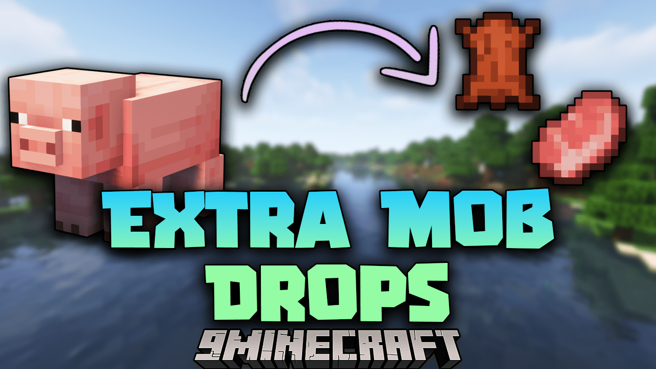 Extra Mob Drops Mod (1.19.2, 1.18.2) - Leather Drops From Pig??? 1