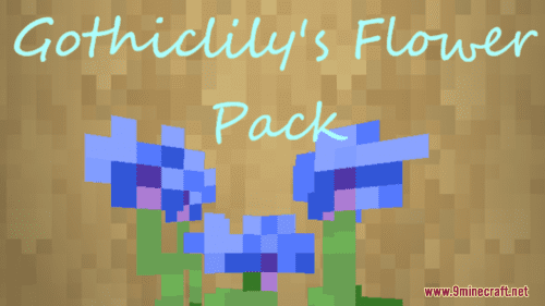 Gothiclily’s Flower Resource Pack (1.20.6, 1.20.1) – Texture Pack Thumbnail