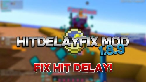 Hit Delay Fix Mod (1.8.9) – Remove Click Delay Thumbnail