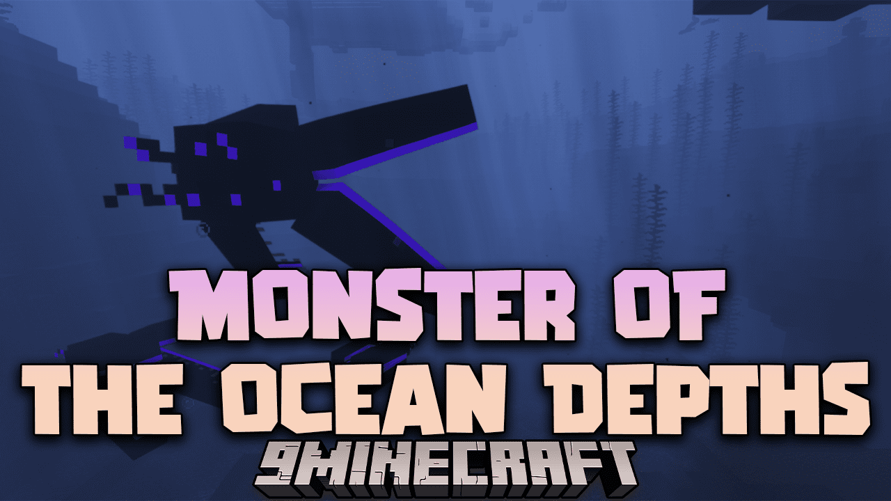 Monster Of The Ocean Depths Mod (1.16.5) - The Creature Swims Backwards 1