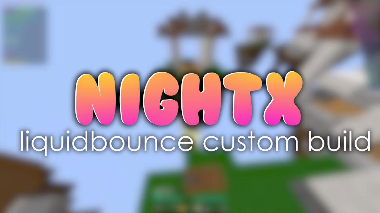 NightX Client (1.8.9) - Liquidbounce Custom Build 1