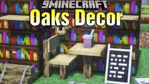 Oaks Decor Mod (1.19.4, 1.18.2) – Useful for Decorations Thumbnail