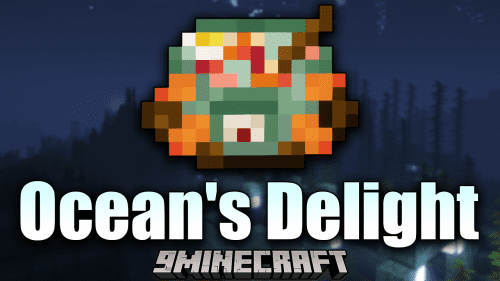 Ocean’s Delight Mod (1.19.2, 1.18.2) – Introduces Culinary Content To The Ocean! Thumbnail
