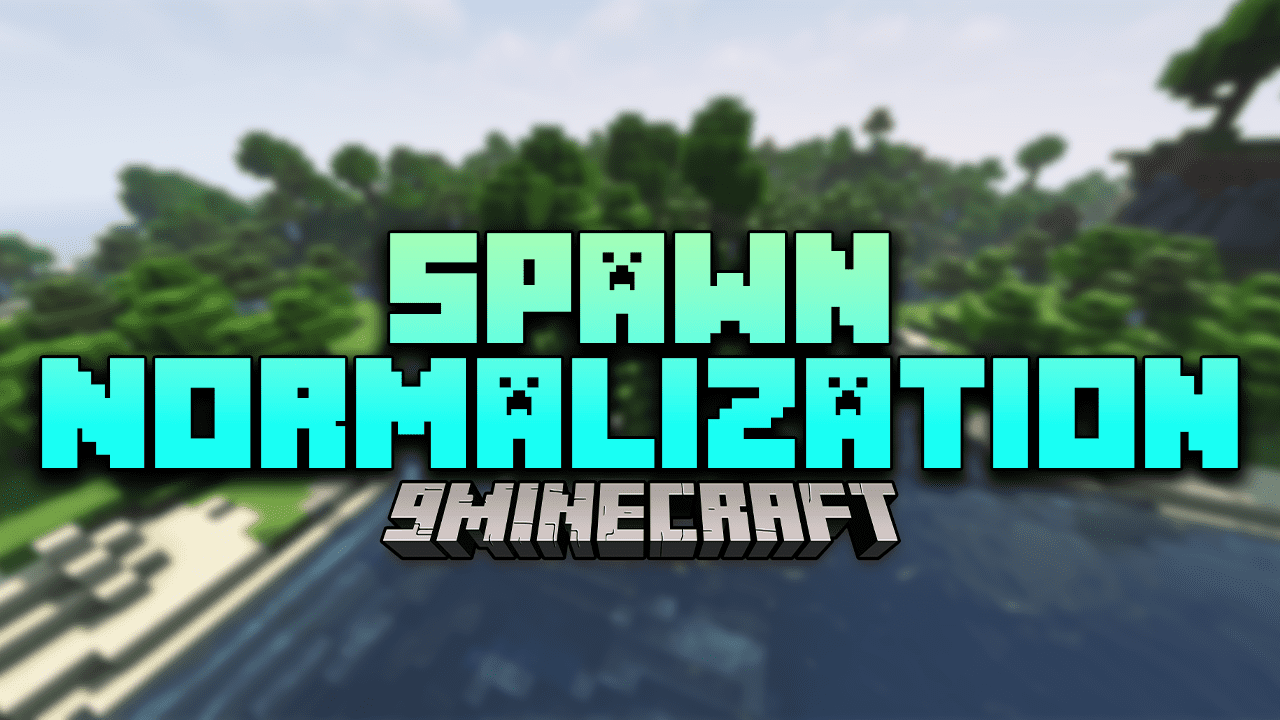 Spawn Normalization Mod (1.16.5) - A Particular Spawn Algorithm 1