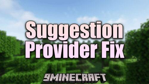 Suggestion Provider Fix Mod (1.20.1, 1.19.4) – A Client And Server Mod Thumbnail
