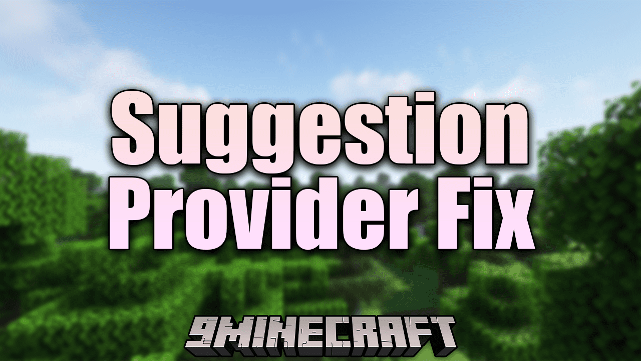 Suggestion Provider Fix Mod (1.20.1, 1.19.4) - A Client And Server Mod 1