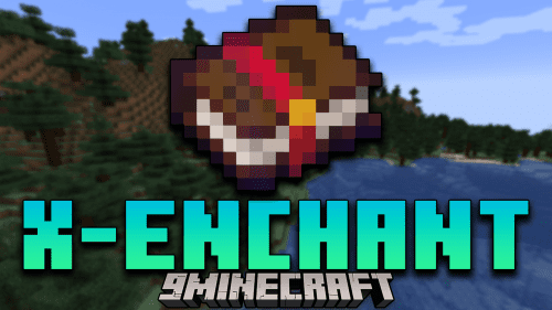 X-Enchant Mod (1.18.2, 1.16.5) – Introducing Many New Enchantments Thumbnail