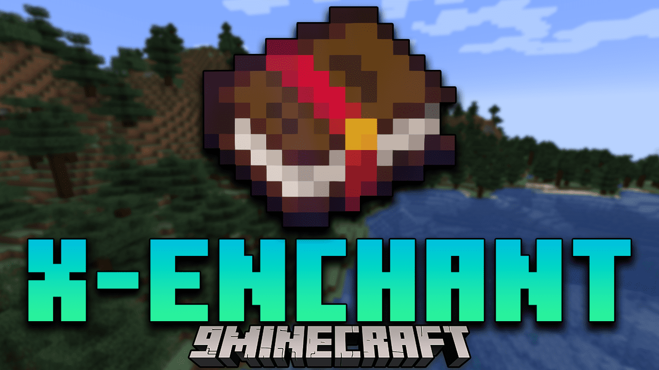 X-Enchant Mod (1.18.2, 1.16.5) - Introducing Many New Enchantments 1