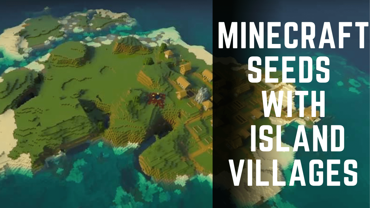 Best Minecraft Seeds With Island Villages (1.19.4, 1.19.2) - Java/Bedrock Edition 1