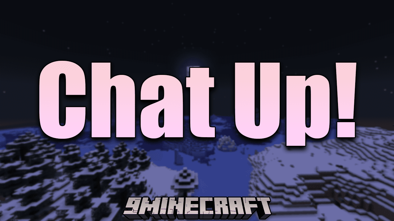 Chat Up Mod (1.19.4, 1.16.5) - Increase the Text Size of the Chat 1