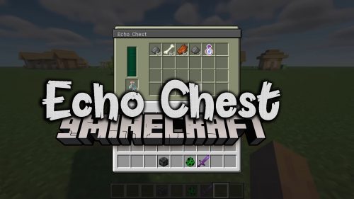 Echo Chest Mod (1.20.4, 1.19.4) – Collect Everything Dropped Nearby Thumbnail