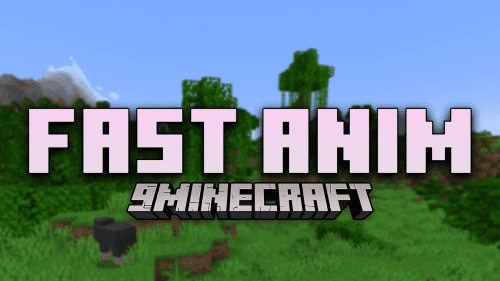 FastAnim Mod (1.19.4) – Speed Up Performance Thumbnail