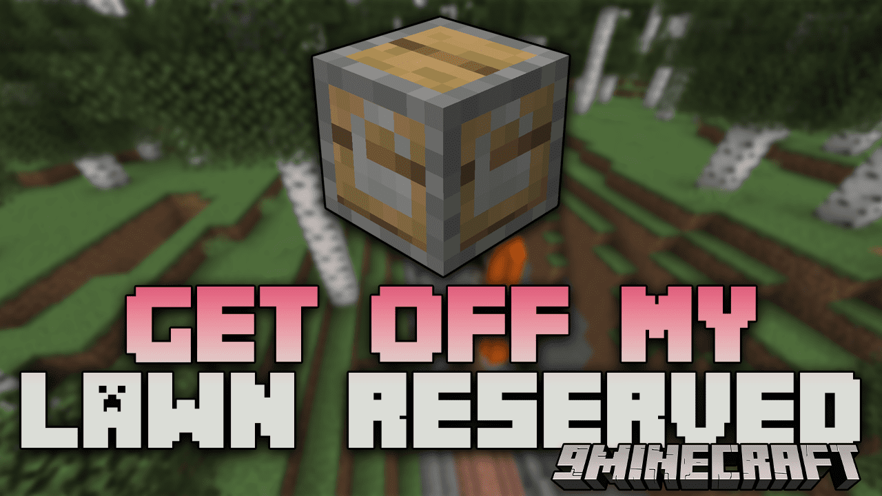 Get Off My Lawn ReServed Mod (1.21, 1.20.1) - Concept Of Player Claims For Survival Servers 1