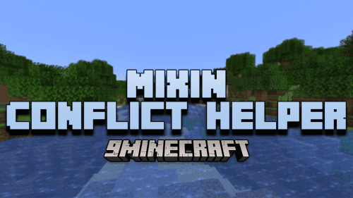 Mixin Conflict Helper Mod (1.20.1, 1.19.4) – Explaining The Problem And Providing Thumbnail