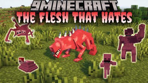 The Flesh That Hates Mod (1.19.2, 1.16.5) – Meet The Terrible Flesh Thumbnail