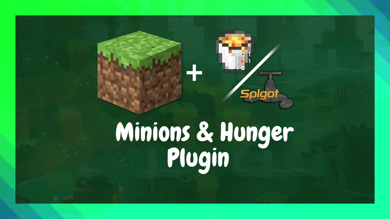 Minions & Hunger Plugin (1.19.4, 1.18.2) – Spigot 1