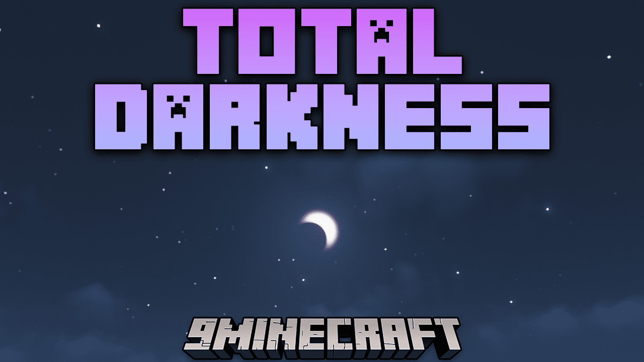 Total Darkness Mod (1.16.5) - Moonless Nights And Unlit Caverns 1