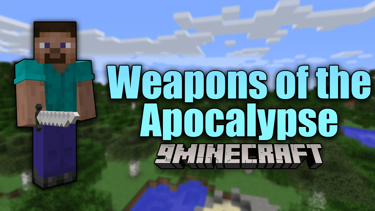 Weapons of the Apocalypse Mod (1.12.2) - Equipment For The Apocalypse 1