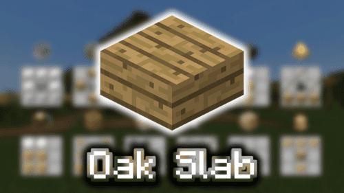 Oak Slab – Wiki Guide Thumbnail