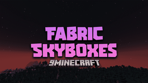 Fabric Skyboxes Mod (1.21, 1.20.1) – Custom Skyboxes!! Thumbnail