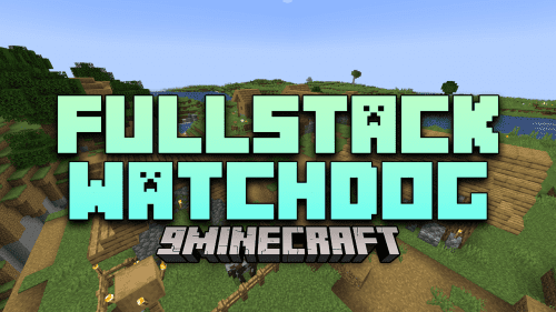 FullStack Watchdog Mod (1.20.4, 1.19.4) – A Tiny Server-sided Mod Thumbnail