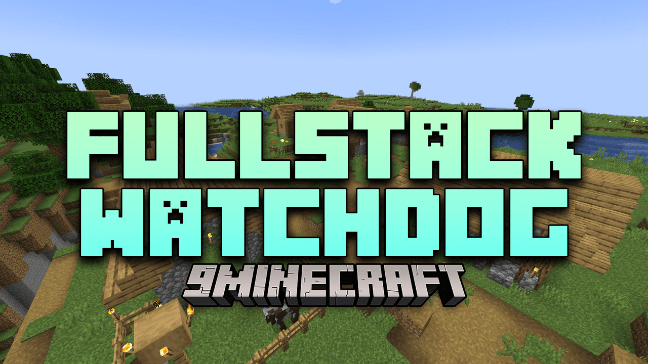 FullStack Watchdog Mod (1.20.4, 1.19.4) - A Tiny Server-sided Mod 1