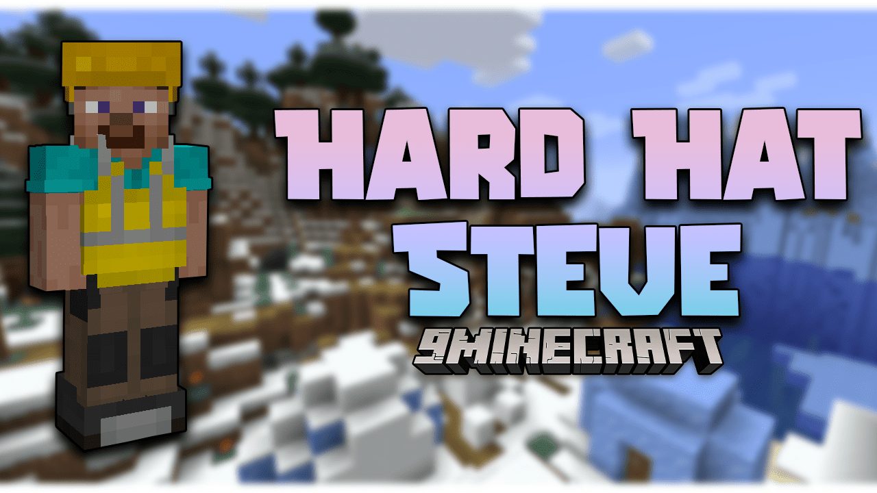 Hard Hat Steve Mod (1.16.5, 1.15.2) - Take Off Your Armor!! 1