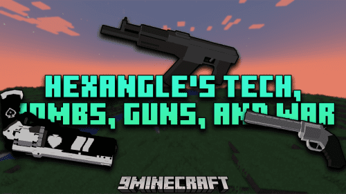 Hexangle’s Tech Bombs Guns and War Modpack (1.18.2) – A World Full Of Things To Kill Thumbnail